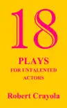 18 Plays For Untalented Actors synopsis, comments