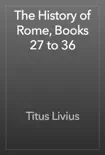 The History of Rome, Books 27 to 36 reviews