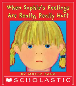 when sophie's feelings are really, really hurt book cover image