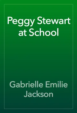 peggy stewart at school book cover image