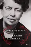 The Autobiography of Eleanor Roosevelt synopsis, comments
