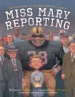 Miss Mary Reporting synopsis, comments