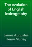 The evolution of English lexicography e-book