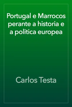 portugal e marrocos perante a historia e a politica europea imagen de la portada del libro