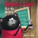 Splat the Cat: The Big Helper book summary, reviews and downlod