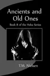 Ancients and Old Ones: Book 8 of the Heku Series sinopsis y comentarios