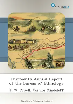 thirteenth annual report of the bureau of ethnology book cover image