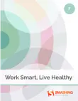 Work Smart, Live Healthy sinopsis y comentarios