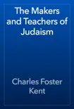 The Makers and Teachers of Judaism reviews