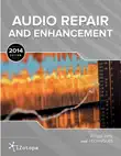 Audio Repair and Enhancement (2014 Edition) sinopsis y comentarios