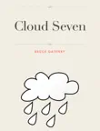 Cloud Seven synopsis, comments