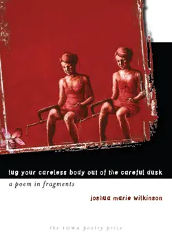 lug your careless body out of the careful dusk book cover image