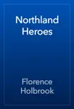 Northland Heroes reviews