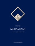 Prophet Muhammad: A man of Peace and Behavior book summary, reviews and download