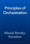 Principles of Orchestration book summary, reviews and download