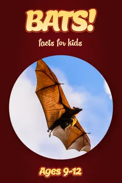 bat facts for kids 9-12 book cover image