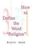 How To Define the Word "Religion" sinopsis y comentarios