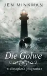 Die Golwe synopsis, comments