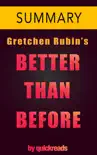 Better than Before by Gretchen Rubin -- Summary & Analysis sinopsis y comentarios