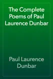 The Complete Poems of Paul Laurence Dunbar synopsis, comments