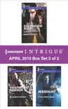 Harlequin Intrigue April 2015 - Box Set 2 of 2 synopsis, comments