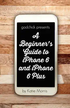 a beginner’s guide to iphone 6 and iphone 6 plus book cover image