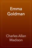 Emma Goldman synopsis, comments