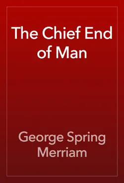 the chief end of man book cover image