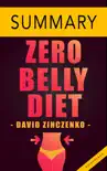 Zero Belly Diet by David Zinczenko -- Quick Summary & Analysis sinopsis y comentarios