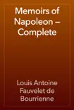 Memoirs of Napoleon — Complete e-book