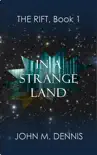 In a Strange Land synopsis, comments