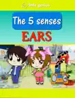 The 5 Senses The Ears synopsis, comments