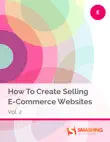 How To Create Selling E-Commerce Websites, Vol. 2 synopsis, comments