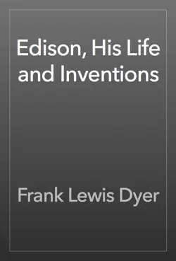 edison, his life and inventions book cover image