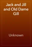 Jack and Jill and Old Dame Gill reviews