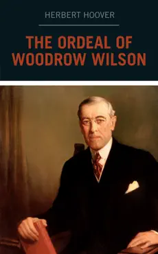 the ordeal of woodrow wilson imagen de la portada del libro