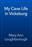 My Cave Life in Vicksburg reviews