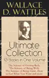 Wallace D. Wattles Ultimate Collection - 10 Books in One Volume sinopsis y comentarios