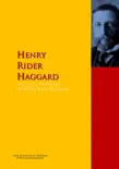 The Collected Works of Henry Rider Haggard synopsis, comments
