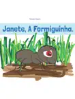 Janete, A Formiguinha. synopsis, comments