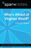 Who's Afraid of Virginia Woolf (SparkNotes Literature Guide) book summary, reviews and downlod