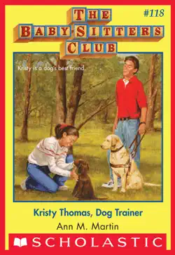kristy thomas: dog trainer (the baby-sitters club #118) book cover image