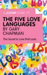 A Joosr Guide to... The Five Love Languages by Gary Chapman synopsis, comments