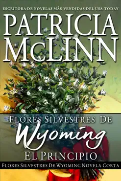 flores silvestres de wyoming: el principio book cover image