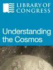 Understanding the Cosmos synopsis, comments