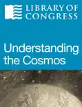 Understanding the Cosmos