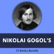 Nikolai Gogol's Bundle of 12 books sinopsis y comentarios