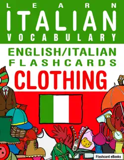 learn italian vocabulary: english/italian flashcards - clothing book cover image