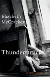 Thunderstruck & Other Stories sinopsis y comentarios