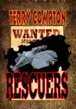 Wanted Rescuers synopsis, comments